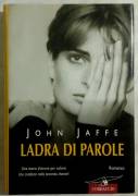 Ladra di parole di John Jaffe Ed.Corbaccio, 2003 nuovo