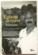 Fantasmi. Dispacci dalla Cambogia di Tiziano Terzani; Ed.Tea, marzo, 2011 nuovo 