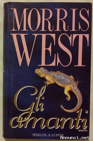 Gli amanti di Morris West Ed. Sperling & Kupfer, gennaio 1993 come nuovo