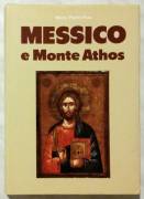 Messico e Monte Athos di Mons.Pietro Piva Ed. Grafiche Antiga, Cornuda 1990 come nuovo 