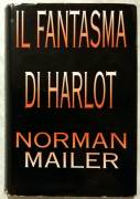 IL FANTASMA DI HARLOT di Norman Mailer Ed: CDE su licenza Fabbri, 1991 ottimo 