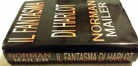 IL FANTASMA DI HARLOT di Norman Mailer Ed: CDE su licenza Fabbri, 1991 ottimo 