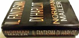 IL FANTASMA DI HARLOT di Norman Mailer Ed: CDE su licenza Fabbri, 1991 ottimo 