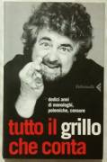 Tutto il Grillo che conta di Beppe Grillo 1°Ed: Feltrinelli, 2006 nuovo