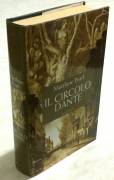 Il Circolo Dante di Matthew Pearl; Edizione Mondolibri 2003 nuovo