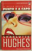 Punto e a capo di Charlotte Hughes 1°Ed.Harlequin Mondadori, Luglio 2002 ottimo