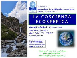"LA COSCIENZA ECOSFERICA" (conferenza A.T.M. a Torino)