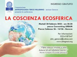 "LA COSCIENZA ECOSFERICA" (conferenza A.T.M. a Genova)