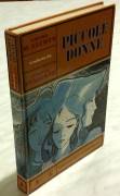 Piccole donne di Louisa May Alcott Editore: Giunti Marzocco, 1976 perfetto 