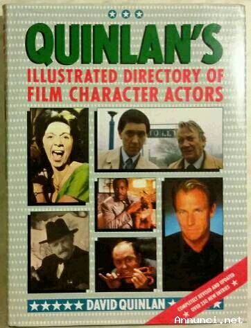 Quinlan’s Illustrated Directory of Film Character Actors New Edition by David Quinlan, 1996