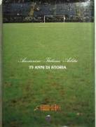 75 ANNI DI STORIA Associazione Italiana Arbitri Editore: Vallardi Associati, 1987 come nuovo