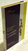 La polizia vi ascolta.Il delitto corre sul nastro di Lawrence Sanders 1°Ed: Garzanti, Gennaio,1971