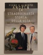 La straordinaria storia della vita di Piero e Alberto 1°Ed: ‎Mondadori, 24 gennaio 1999 come nuovo 