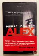 Alex di Pierre Lemaitre 1°Ed.Mondadori, ottobre 2011 perfetto 