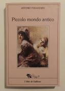 Piccolo mondo antico di Antonio Fogazzaro 1°Ristampa Ed.Fratelli Fabbri, 1987