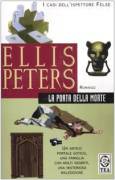 La porta della morte di Ellis Peters 1°Ed.Tea, maggio 2000 come nuovo