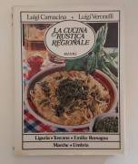 La cucina rustica regionale vol.2 di Luigi Carnacina, Luigi Veronelli Ed.Rizzoli, Milano 1978