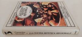 La cucina rustica regionale vol.3 di Luigi Carnacina, Luigi Veronelli Ed.Rizzoli, giugno 1979