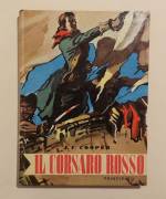 Il Corsaro Rosso di James Fenimore Cooper Casa Editrice Giuseppe Principato, Milano-Messina, 1966