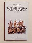 La grande storia delle crociate vol.2 di Jean Richard Ed:Il Giornale Biblioteca,1999