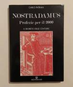 Nostradamus.Profezie per il 2000.Il segreto delle centurie di Carlo Patrian Ed.Mediteranee, Roma 199