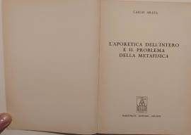 L’aporetica dell’intero e il problema della metafisica di Carlo Arata Marzorati Editore, 1971