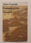 Il grande amico di Alain-Fournier 1°Ed.Garzanti libri, febbraio 1972 ottimo