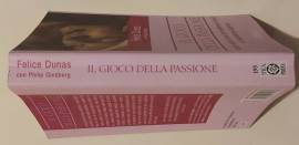 Il gioco della passione di Felice Dunas e Philip Goldberg 1°Ed.Tea, luglio 2003