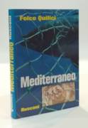 Mediterraneo di Folco Quilici 1°Ed.Rusconi Libri, Milano, aprile 1980