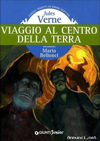 Viaggio al centro della terra di Jules Verne Ed.Giunti Junior, 2011 come nuovo