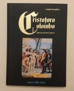 Cristoforo Colombo.Check-up di una scoperta di Luciano Sterpellone Ed.Antonio Delfino, Roma 1992