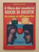 Il libro dei moderni giochi di società in casa e all’aperto di Anna Monteschi Ed.De Vecchi,1985