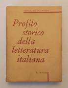 Profilo storico della letteratura italiana di Aurelia Accame Bobbio Ed.La Scuola, Brescia 1966