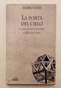 La porta del cielo. Conversazioni sul cristianesimo di Mario Luzi 1°Ed.Piemme, 1997