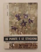Le piante e le stagioni.Guida per l'avviamento del fanciullo Francesco Caldart , 1963