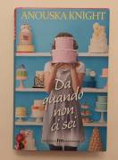 Da quando non ci sei di Anouska Knight 1°Ed.Harlequin Mondadori, febbraio 2015