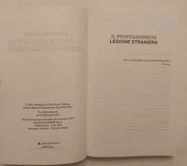 Il professionista. Legione straniera di Stephen Gunn 1°Ed.Mondadori Libri, dicembre 2017 Il professionista. Legione straniera di Stephen Gunn 1°Ed.Mondadori Libri, dicembre 2017