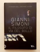Il filosofo di via del Bollo. Un'indagine dell'iIspettore Lucchesi  di Gianni Simoni Ed.Tea, 2013
