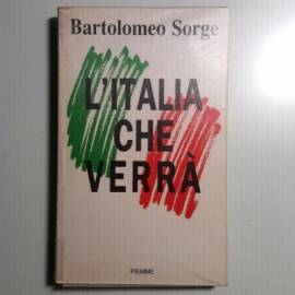 L’Italia Che Verrà - Bartolomeo Sorge - Piemme Editore - 1992 - SPEDIZIONE TRACCIATA!!