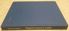 Viaggiatori Stranieri In Umbria 1500-1940 Marilena De Vecchi Ranieri Ed.Volumnia, 1992 nuovo 