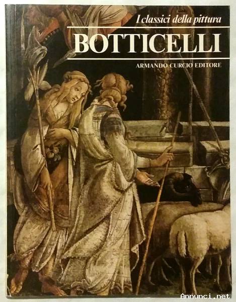 Botticelli - I Classici Della Pittura, Armando Curcio Editore, 1980 come nuovo