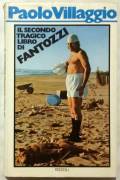 Il secondo tragico libro di Fantozzi di Paolo Villaggio; 1°Ed.Rizzoli, maggio 1974 perfetto 