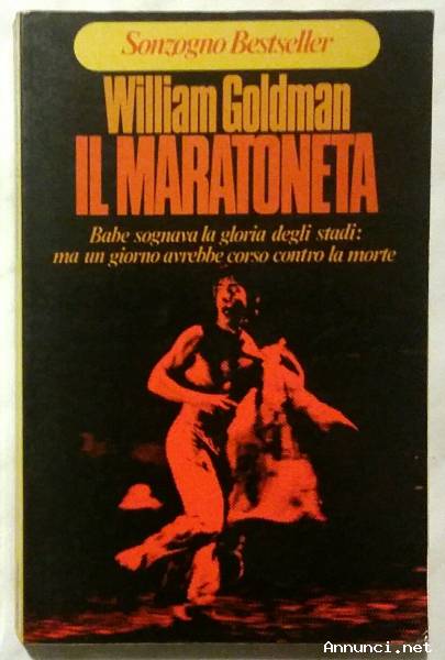 Il maratoneta di William Goldman; 2°Ed.Sonzogno, luglio 1976 perfetto