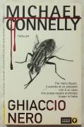 Ghiaccio nero di Michael Connelly; Ed.Piemme, 2004 nuovo