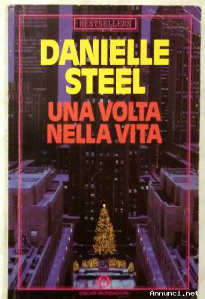 Una volta nella vita di Danielle Steel; 1 °Ed.Mondadori, giugno 1989 perfetto