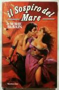 Il sospiro del mare di Laurie McBain; Editore: Euroclub, 1986 ottimo