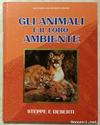 Steppe e deserti; Editore: Selezione Reader’s Digest, 1996 nuovo