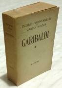 Garibaldi di Indro Montanelli e Marco Nozza; Ed.Rizzoli, Milano novembre 1963 perfetto 