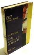 007 James Bond Una cascata di diamanti di Ian Fleming 1°Ed: Garzanti, Febbraio,1966
