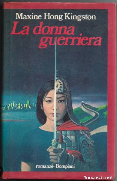 La donna guerriera di Maxine Hong Kingston 1°Ed.Bompiani, Settembre, 1982 perfetto